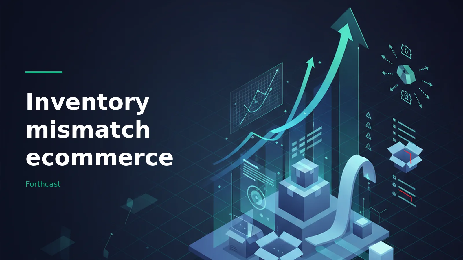 Isometric dark blue graphic of stacked boxes and rising arrows for inventory mismatch ecommerce. Overlaid text reads “Inventory mismatch ecommerce”.