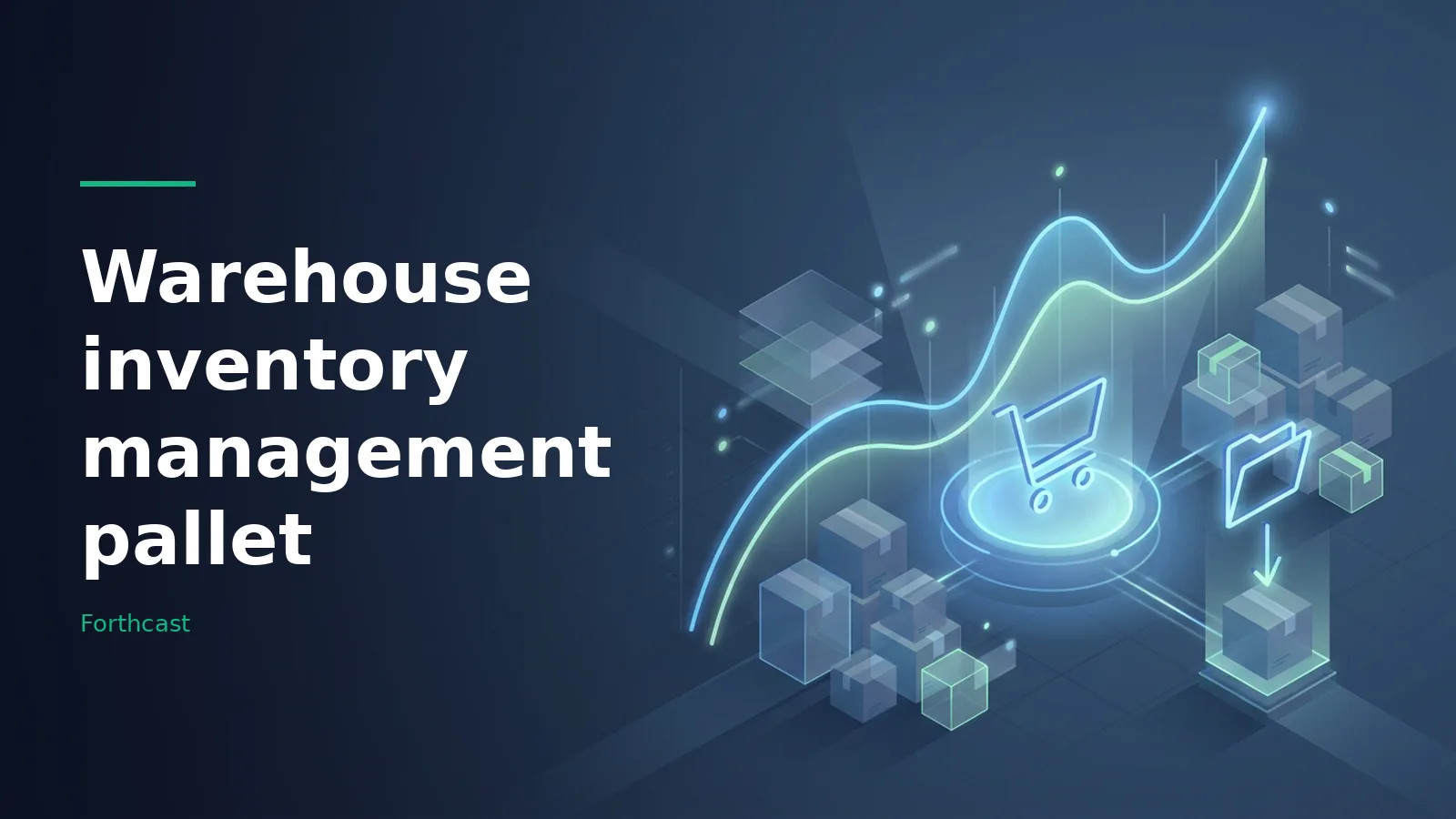 Editorial illustration for Warehouse Inventory Management Pallet Reorder Threshold Alert System Data Model. Overlaid text reads “Warehouse inventory management pallet” with the Forthcast wordmark.